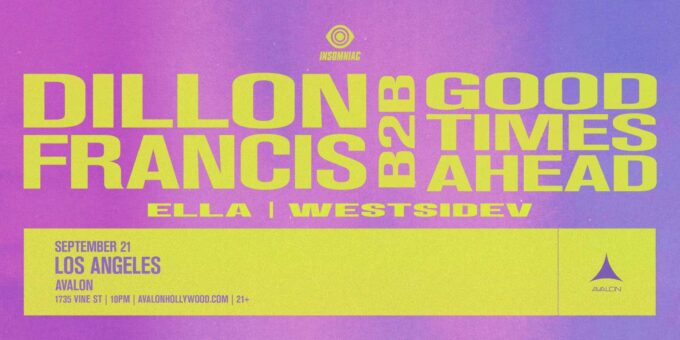 Dillon Francis B2B Good Times Ahead Event Flyer