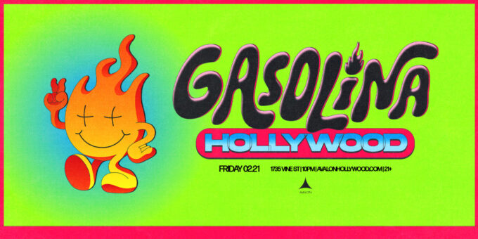 Gasolina at Avalon Hollywood Nightclub Event Flyer Feb 21