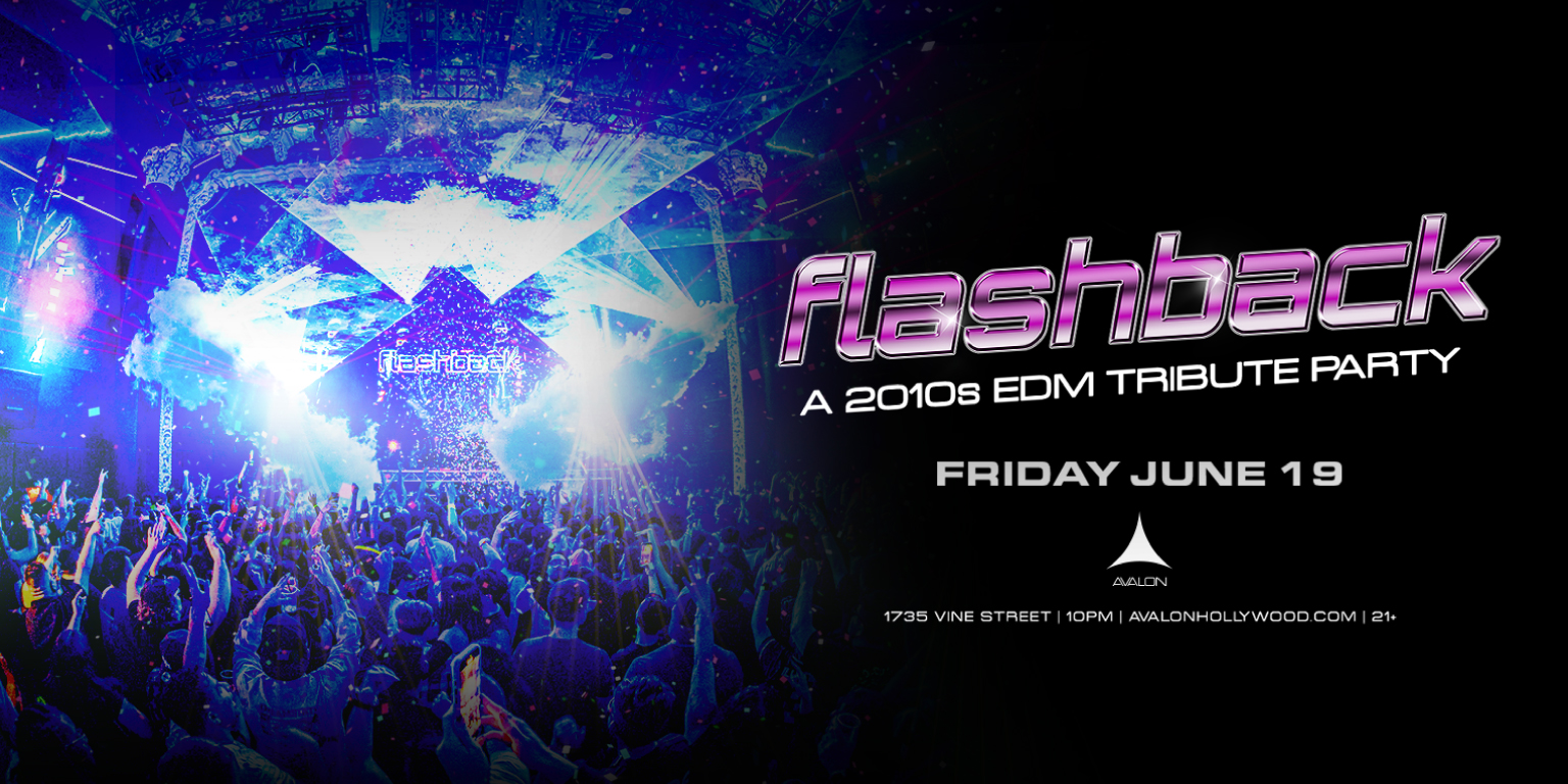 Flashback: A 2010s EDM Tribute Party